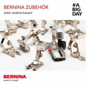 ABIGDAY Bernina Ladenaktion Zubehörtage